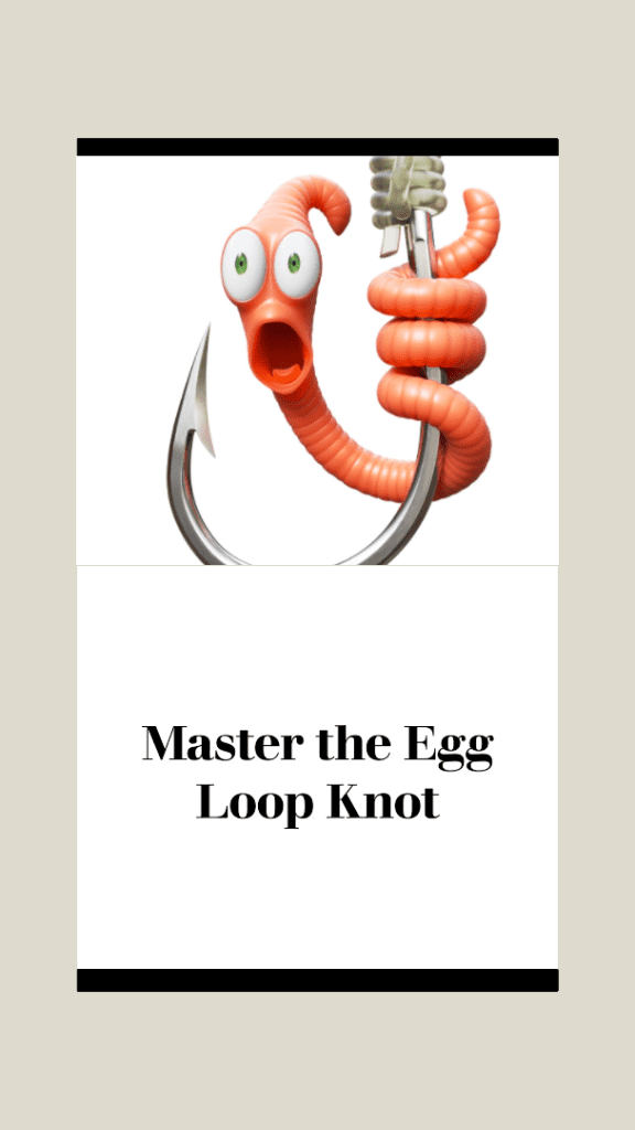 Egg loop fishing Knots